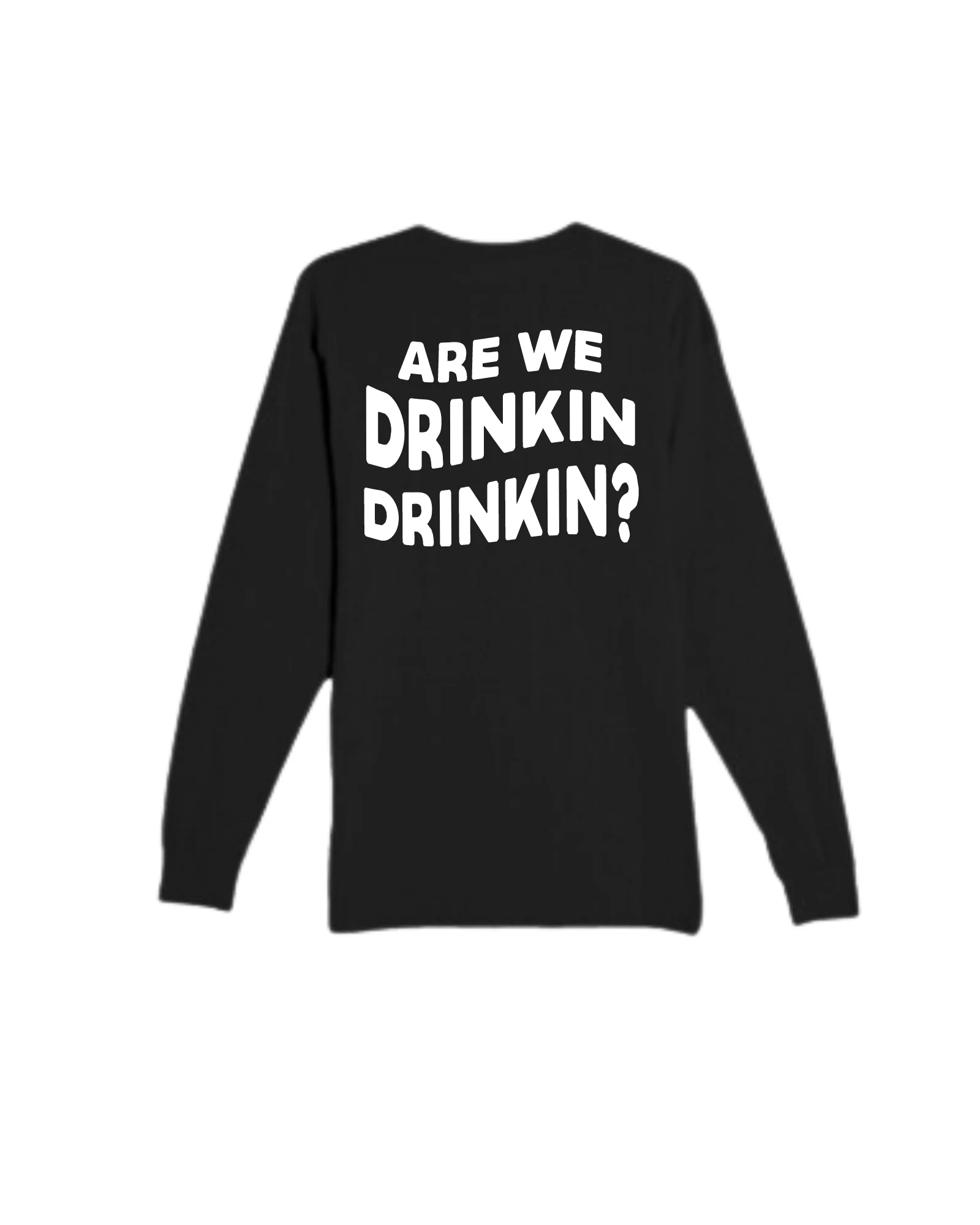 Drinkin' Long Sleeve - Image 2