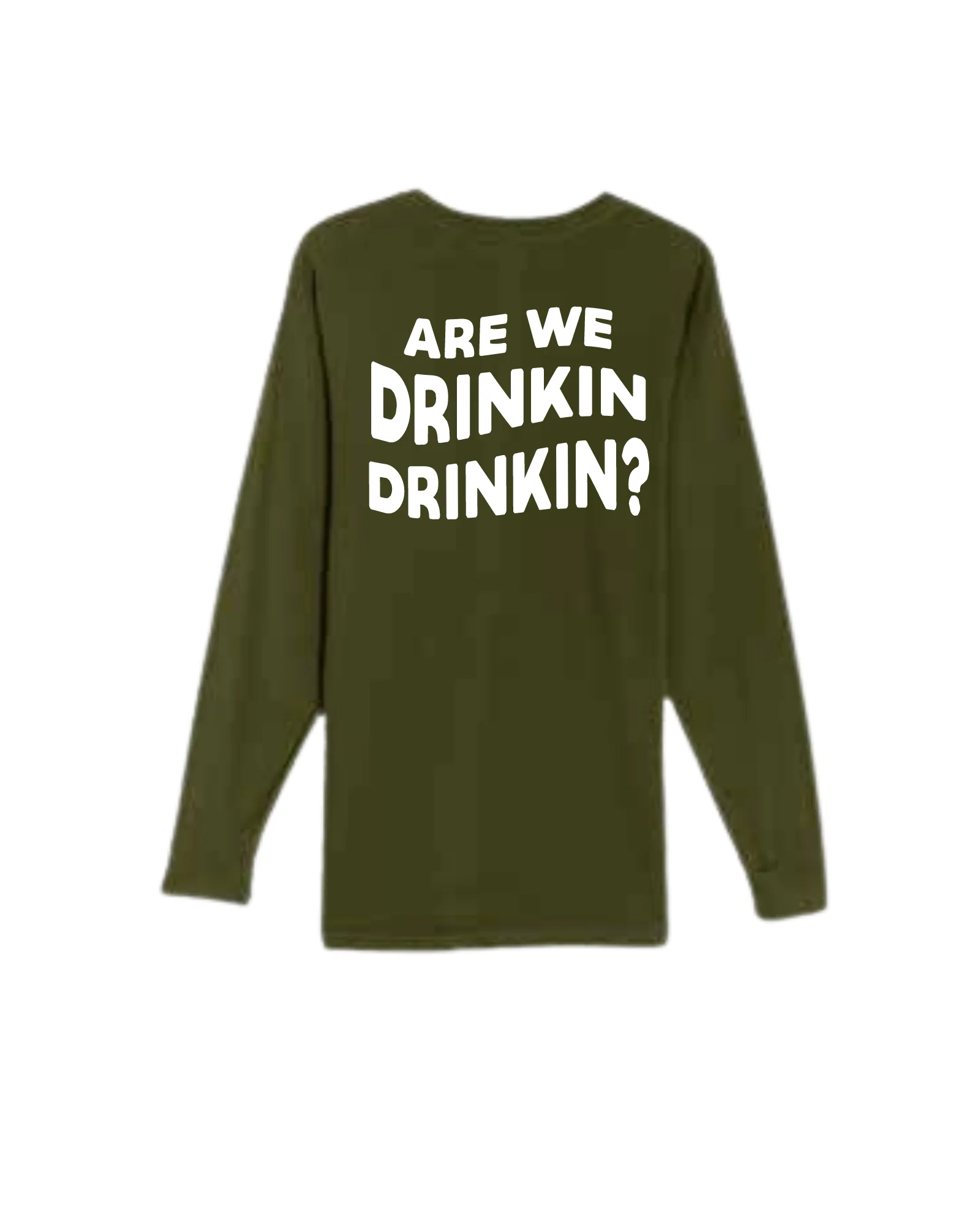 Drinkin' Long Sleeve - Image 3