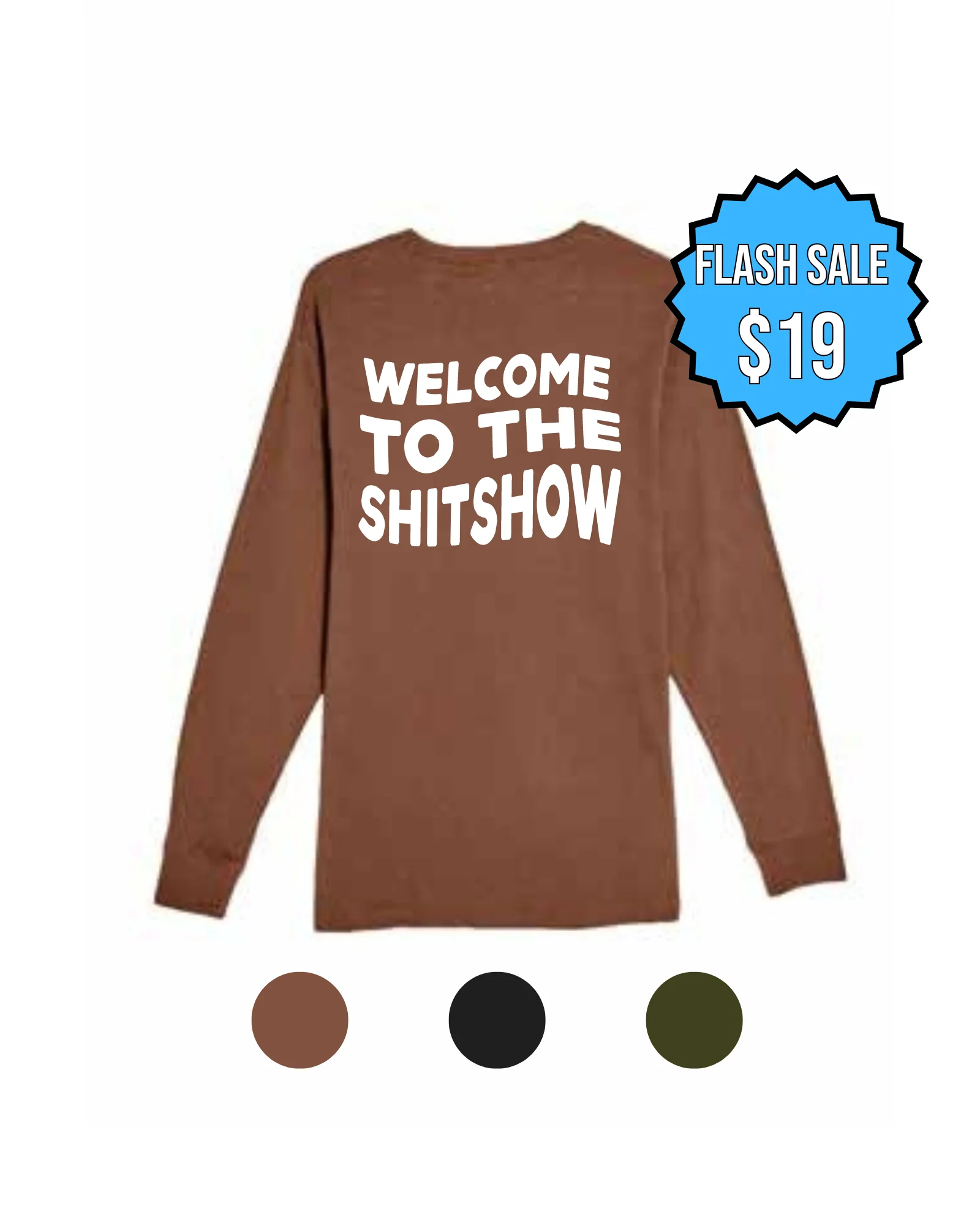 Sh!t Show Long Sleeve - Image 3