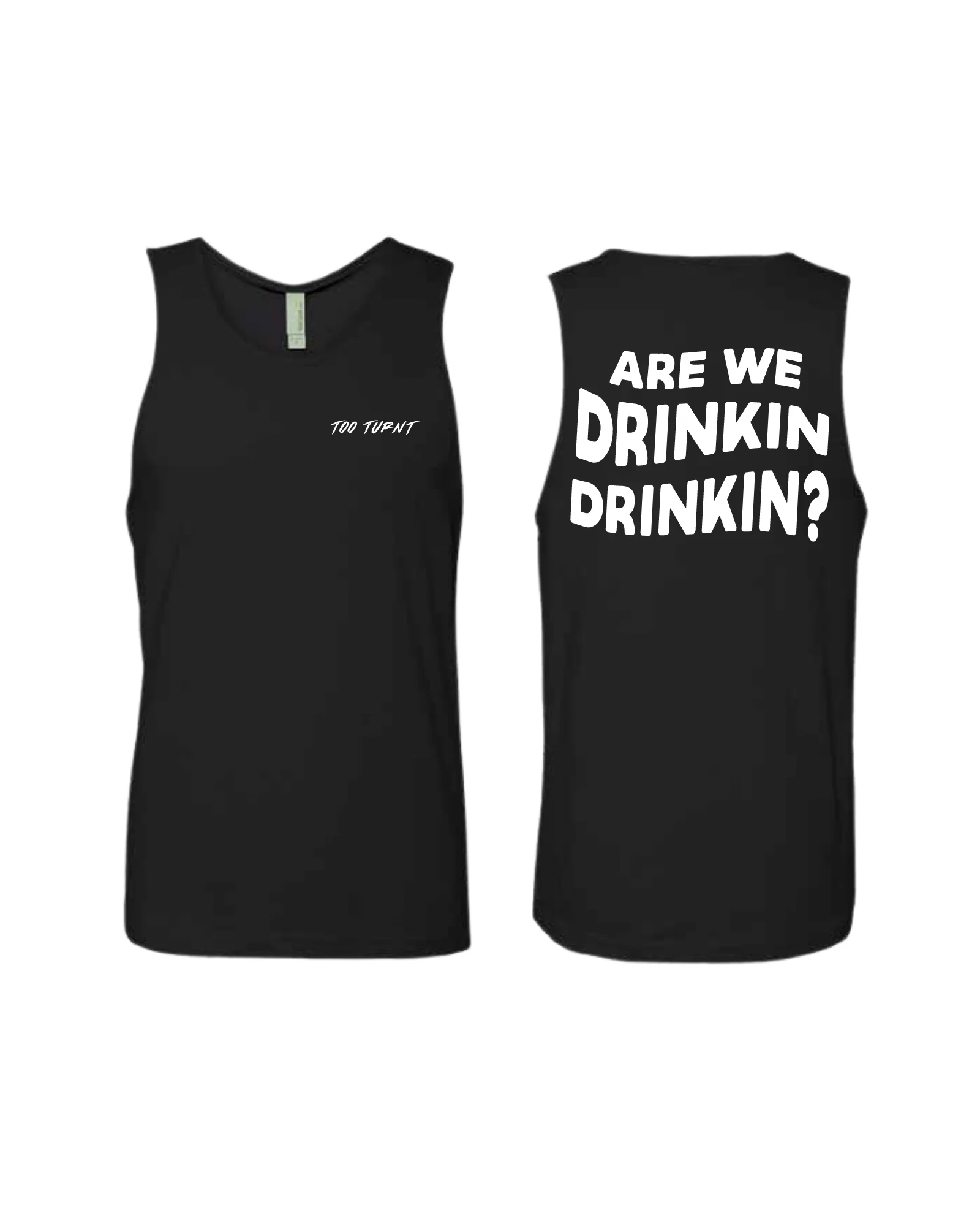 Too Turnt Tank Tops - Image 3
